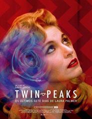 TWIN PEAKS: OS ÚLTIMOS SETE DIAS DE LAURA PALMER - Ciclo David Lynch