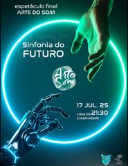 Sinfonia do Futuro . Associação Arte do Som