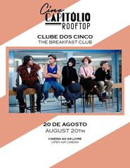 THE BREAKFAST CLUB - CINECAPITÓLIO ROOFTOP