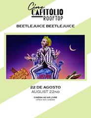 BEETLEJUICE BEETLEJUICE - CINECAPITÓLIO ROOFTOP