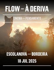 FLOW – À DERIVA (Escola Nova)