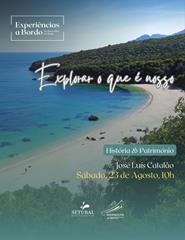 EXPLORAR O QUE É NOSSO - História e Património