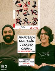 Guitarras ao Alto - Francisca Cortesão e Afonso Cabral