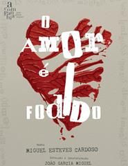 O AMOR É FODIDO :: João Garcia Miguel