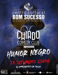CHIADO COMEDY CLUB apresenta HUMOR NEGRO