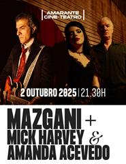 Mazgani + Mick Harvey & Amanda Acevedo