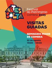 Visitas guiadas Artes à Solta – Seminário Maior de Coimbra