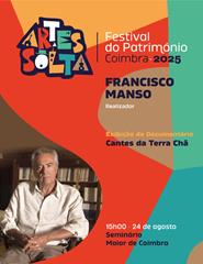 CINEMA ARTES À SOLTA – FRANCISCO MANSO