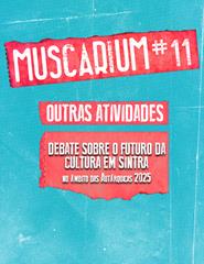 Debate Futuro Cultura em Sintra | MUSCARIUM#11