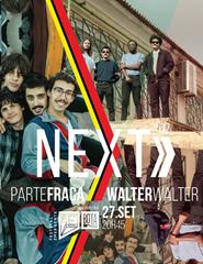 Next #07 -  Parte Fraca | Walter Walter