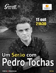 Um Serão com Pedro Tochas