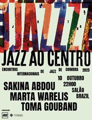 Sakina Abdou / Marta Warelis / Toma Gouband • Festival Jazz ao Centro