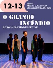 (12 e 13/09) O GRANDE INCÊNDIO, de Roland Schimmelpfennig