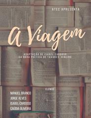 FJA - A Viagem – Associação de Teatro Experimental do Curval