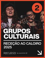 RECEÇÃO AO CALOIRO 2025 - GRUPOS CULTURAIS | QUIM DAS REMISTURAS