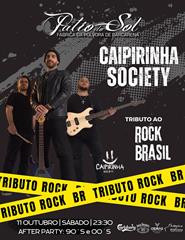Tributo ao Rock Brasileiro - Caipirinha Society