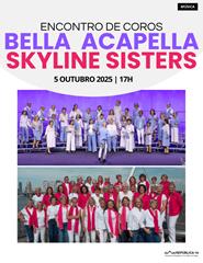 BELLA ACAPELLA & SKYLINE SISTERS - Concerto ao Ar Livre