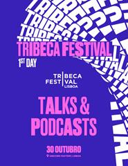 30-OUT | TRIBECA TALKS & PODCASTS