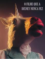 O Filme que a Dixney nunca fez
