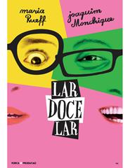 Lar Doce Lar - Maria Rueff e Joaquim Monchique