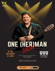 One (Her)Man Show