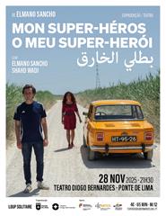 MON SUPER- HÉROS | O MEU SUPER-HERÓI | بطلي الخارق