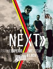 NEXT #08 - Parque Império | Monte Rosai