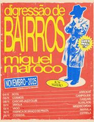 Miguel Marôco (Digressão de Bairros)
