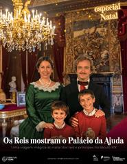 Os reis mostram o Palácio da Ajuda *especial Natal