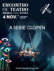 (04/11) ETI 2025 – "A Serie Clopen", Centro Dramático Galego