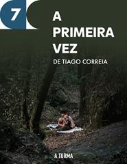 (07/11) A Primeira Vez, de Tiago Correia