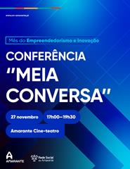 Conferência "MEIA Conversa"