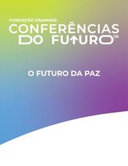 Conferências do Futuro — O Futuro da Paz