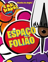 ESPAÇO FOLIÃO | PASSE GERAL | CARNAVAL OVAR 2026