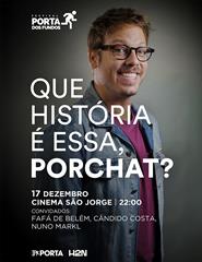 FESTIVAL PORTA DOS FUNDOS | "Que História é essa Porchat?" 17 DEZ