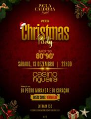 FIGUEIRA BACK TO 80'S & 90'S - CHRISTMAS PARTY 2025