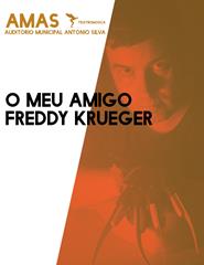 O Meu Amigo Freddy Krueger