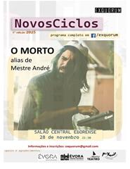 NovosCiclos: O MORTO, alias de Mestre André
