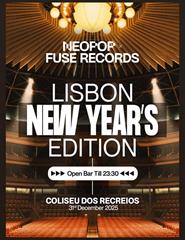 LISBON NEW YEAR'S EDITION | NEOPOP X FUSE RECORDS