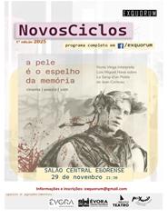 NovosCiclos: NUNO VEIGA, SOBRE "A PELE É O ESPELHO DA MEMÓRIA".