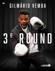 3º ROUND — Gilmário Vemba