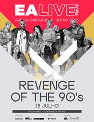 EA LIVE ÉVORA - REVENGE OF THE 90’s
