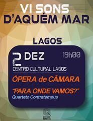 "Para onde Vamos" - Ópera de Câmara