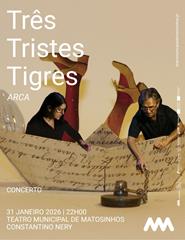 Três Tigres Tigres - Arca