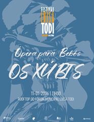 Ópera para Bebés- OS XÚBIS