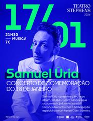 Samuel Úria | Concerto de Comemoração do 18 de Janeiro
