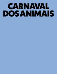 O Carnaval dos animais - grande fantasia zoológica