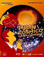 Planetário do Porto-Um Pudim Cósmico e outras viagens