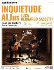"Inquietude" - ALJus toca Bernardo Sassetti