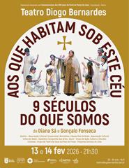 "Aos que Habitam Sob Este Céu - 9 Séculos do que Somos"